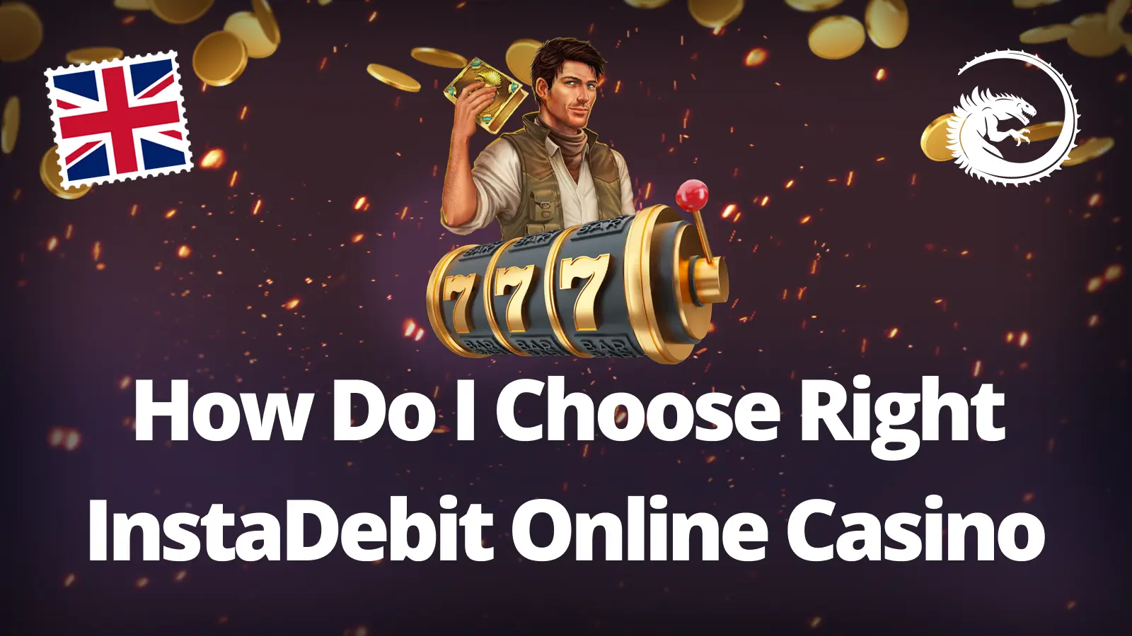 How Do I Choose Right InstaDebit Online Casino